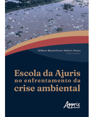 ESCOLA DA AJURIS NO ENFRENTAMENTO DA CRISE AMBIENTAL