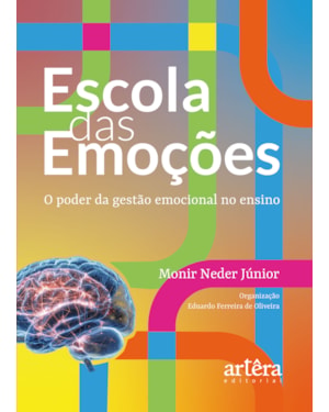 ESCOLA DAS EMOÇÕES: O PODER DA GESTÃO EMOCIONAL NO ENSINO