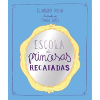 ESCOLA DE PRINCESAS RECATADAS