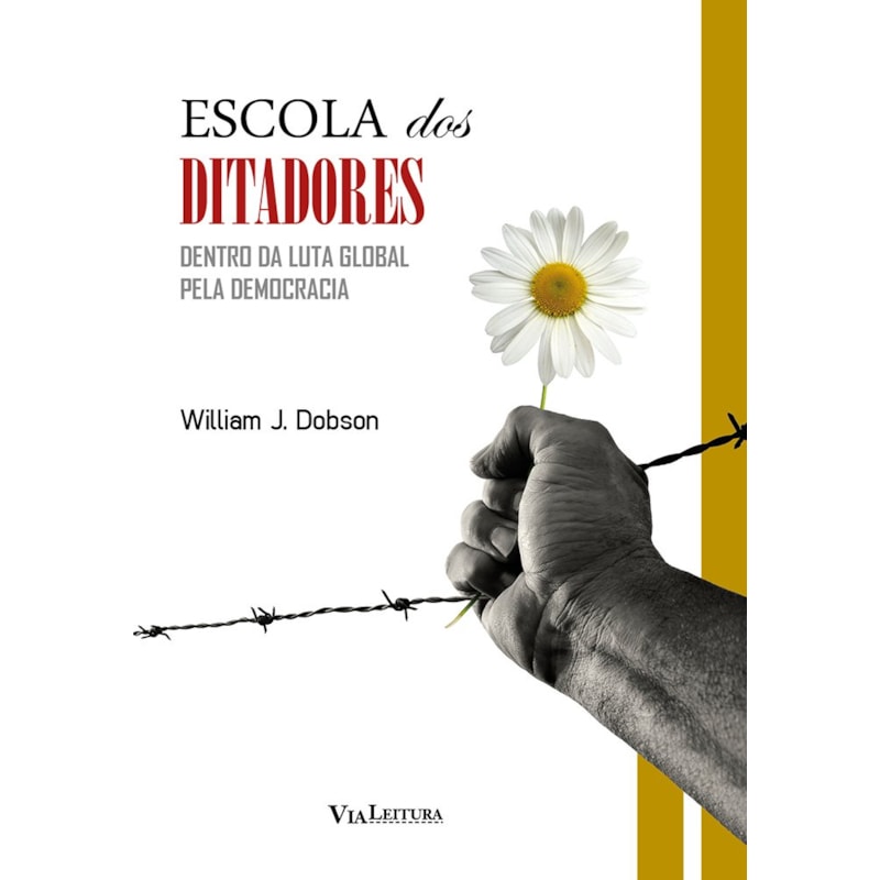 ESCOLA DOS DITADORES: DENTRO DA LUTA GLOBAL PELA DEMOCRACIA