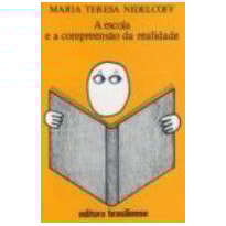 ESCOLA E A COMPREENSAO DA REALIDADE, A - 1