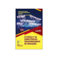 ESCOLA E AS COMPETENCIAS SOCIOEMOCIONAIS NA EDUCACAO, A 1 ED 2025