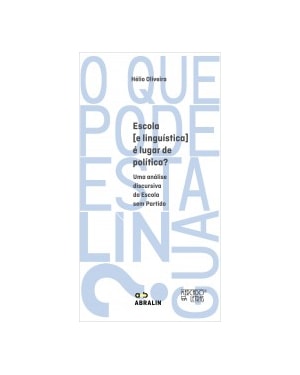 Escola [e linguística] é lugar de política?: uma análise discursiva da escola sem partido