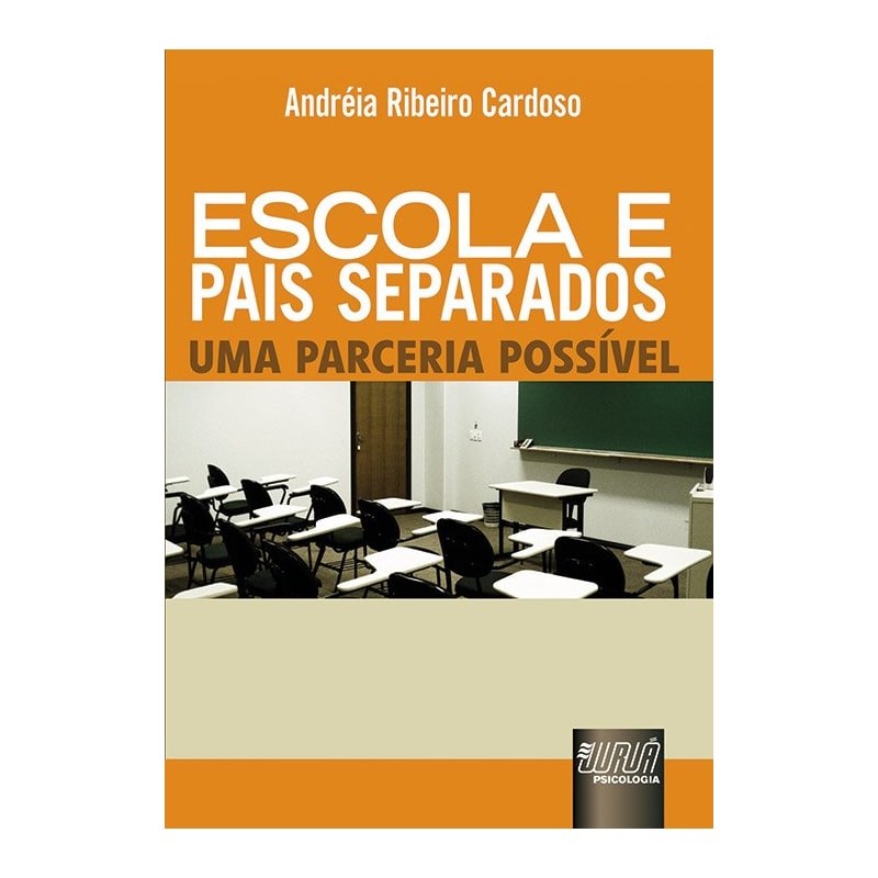 ESCOLA E PAIS SEPARADOS - UMA PARCERIA POSSÍVEL