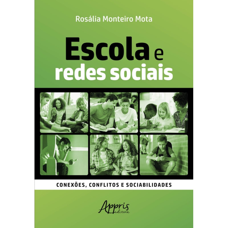 ESCOLA E REDES SOCIAIS: CONEXÕES, CONFLITOS E SOCIABILIDADES