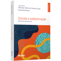 Escola e subjetivação: diferentes perspectivas