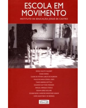 ESCOLA EM MOVIMENTO - INSTITUTO DE EDUCACAO JOSUE DE CASTRO