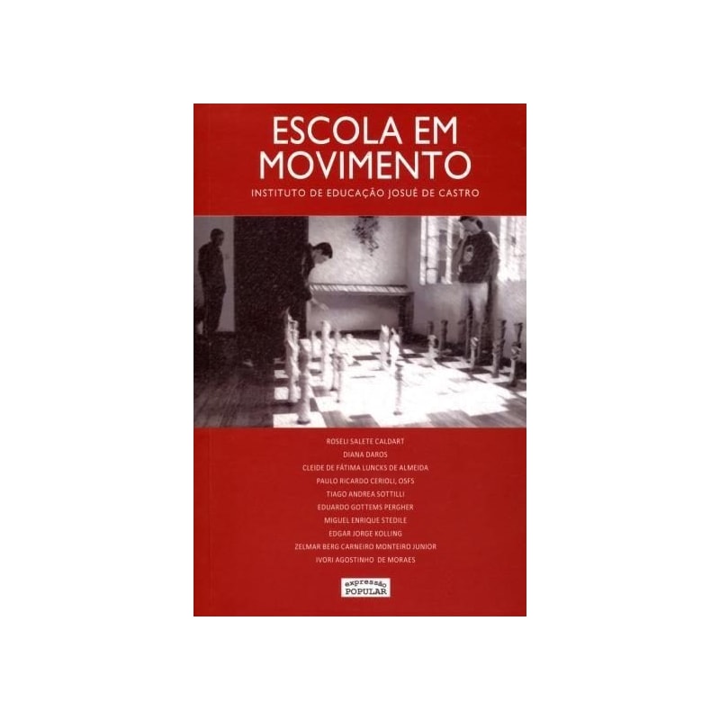 ESCOLA EM MOVIMENTO - INSTITUTO DE EDUCACAO JOSUE DE CASTRO