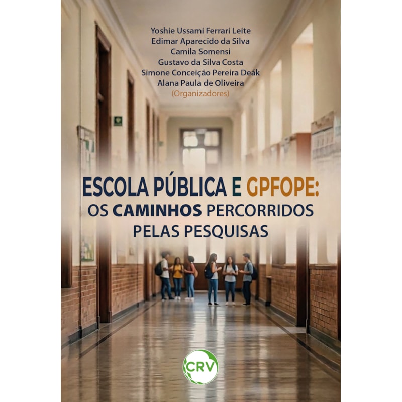 ESCOLA PÚBLICA E GPFOPE: OS CAMINHOS PERCORRIDOS PELAS PESQUISAS