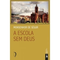 ESCOLA SEM DEUS, A