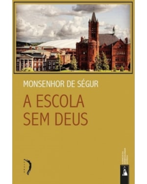 ESCOLA SEM DEUS, A