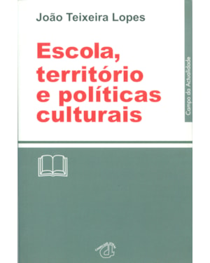 ESCOLA TERRITÓRIO E POLÍTICAS CULTURAIS