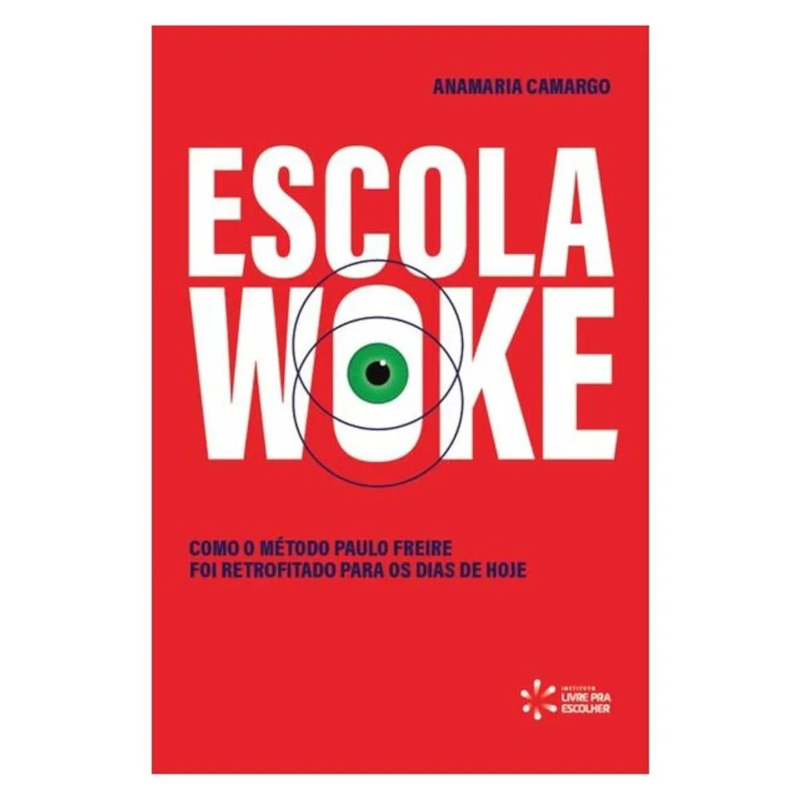 ESCOLA WOKE - COMO O MÉTODO PAULO FREIRE FOI RETROFITADO PARA OS DIAS DE HOJE