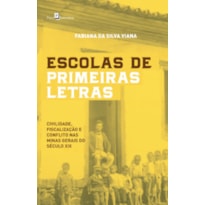 Escolas de primeiras letras: civilidade, fiscalização e conflito nas Minas Gerais do século XIX