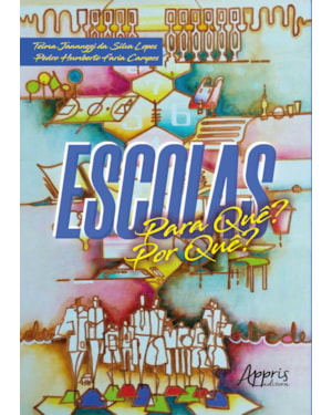 ESCOLAS PARA QUÊ? POR QUÊ?