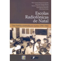 ESCOLAS RADIOFONICAS DE NATAL - UMA HISTORIA...