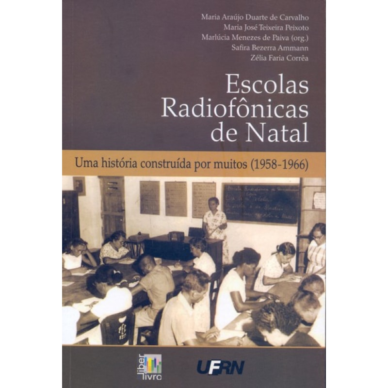ESCOLAS RADIOFONICAS DE NATAL - UMA HISTORIA...