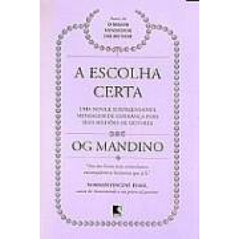 ESCOLHA CERTA, A