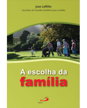 ESCOLHA DA FAMILIA, A