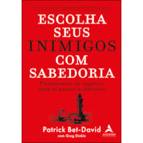 Escolha seus inimigos com sabedoria: planejamento de negócios para os poucos audaciosos