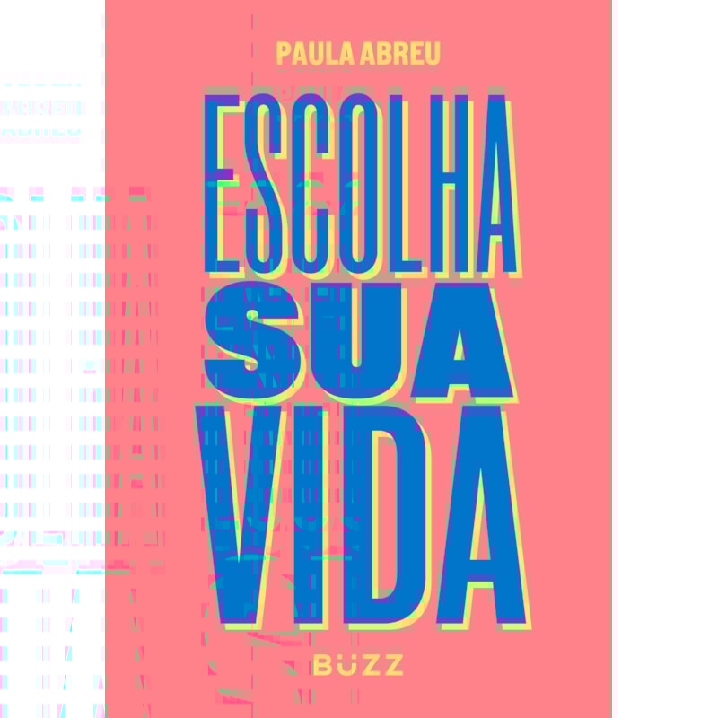 ESCOLHA SUA VIDA