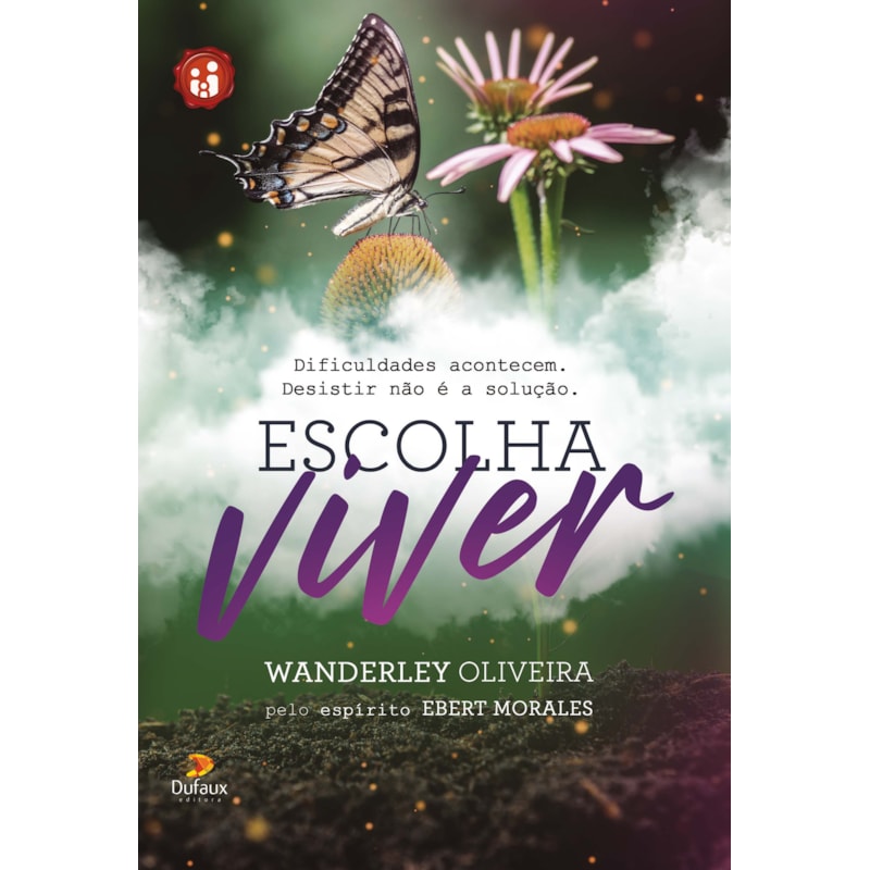 ESCOLHA VIVER: DIFICULDADES ACONTECEM - DESISTIR NÃO É A SOLUÇÃO