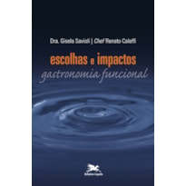 ESCOLHAS E IMPACTOS - GASTRONOMIA FUNCIONAL