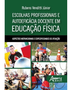 ESCOLHAS PROFISSIONAIS E AUTOEFICÁCIA DOCENTE EM EDUCAÇÃO FÍSICA