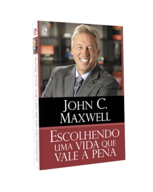 ESCOLHENDO UMA VIDA QUE VALE A PENA