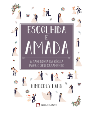 ESCOLHIDA E AMADA: SABEDORIA BÍBLICA PARA O SEU CASAMENTO