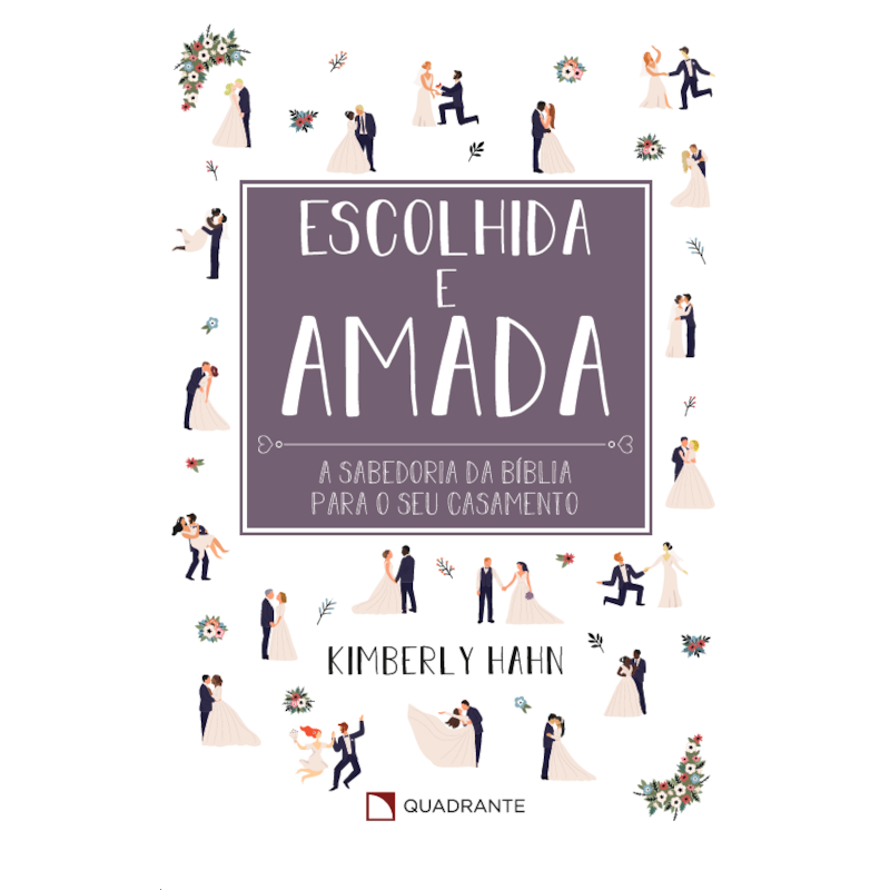 ESCOLHIDA E AMADA: SABEDORIA BÍBLICA PARA O SEU CASAMENTO
