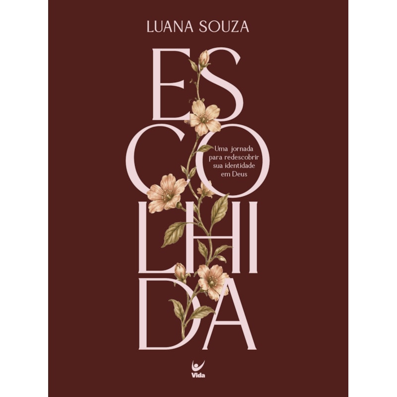 Escolhida: Uma jornada para redescobrir sua identidade em Deus