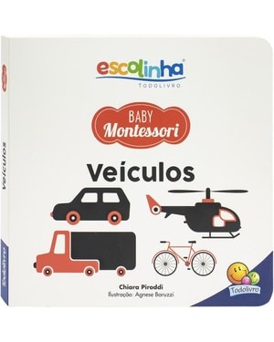 ESCOLINHA BABY MONTESSORI - CONTRASTES! VEÍCULOS
