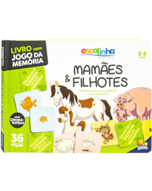 ESCOLINHA MEMÓRIA: MAMÃES E FILHOTES