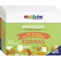 Escolinha MONTESSORI Meu P BOX de Atividades: Formas (Escolinha)