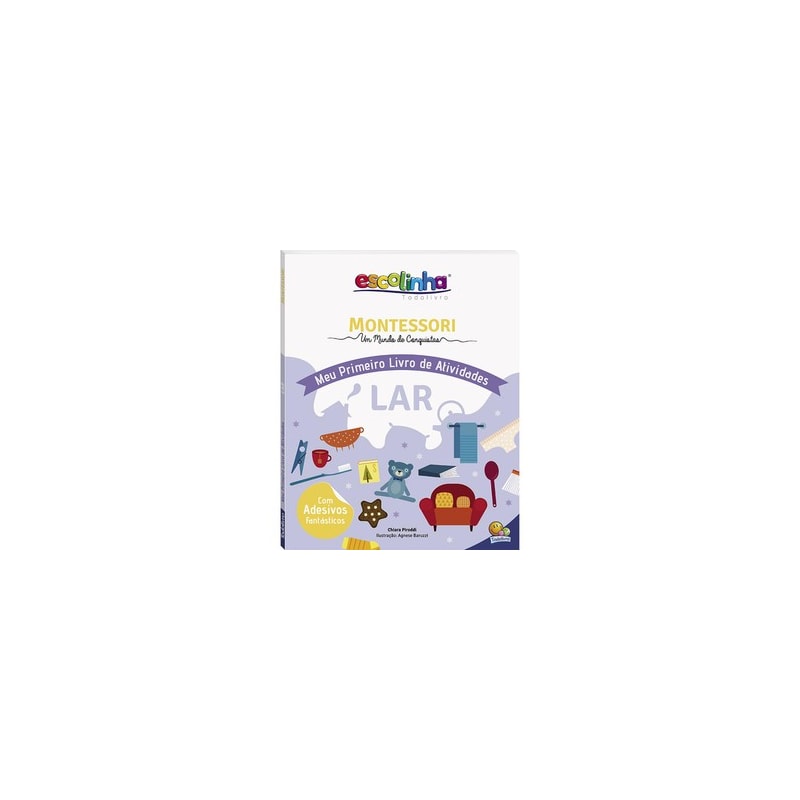 Escolinha MONTESSORI Meu P livro Atividades: Lar (Escolinha)