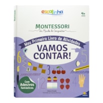Escolinha MONTESSORI Meu P livro Atividades: Vamos Contar!