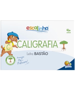 ESCOLINHA SISTEMA DE CALIGRAFIA: LETRA BASTÃO
