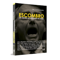 Escombro: um diário da máquina do ódio