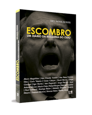 Escombro: um diário da máquina do ódio
