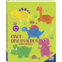 Esconde-Esconde animado! Um livro Toque & Sinta: Cinco Dinossauros Barulhentos