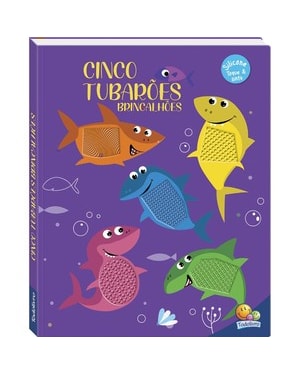 ESCONDE-ESCONDE ANIMADO! UM LIVRO TOQUE & SINTA: CINCO TUBARÕES BRINCALHÕES