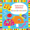 ESCONDE-ESCONDE : COM MEUS DEDINHOS