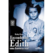 ESCONDENDO EDITH: UMA HISTÓRIA REAL