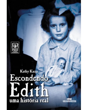 ESCONDENDO EDITH: UMA HISTÓRIA REAL