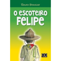 ESCOTEIRO FELIPE, O