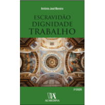 Escravidão, Dignidade, Trabalho