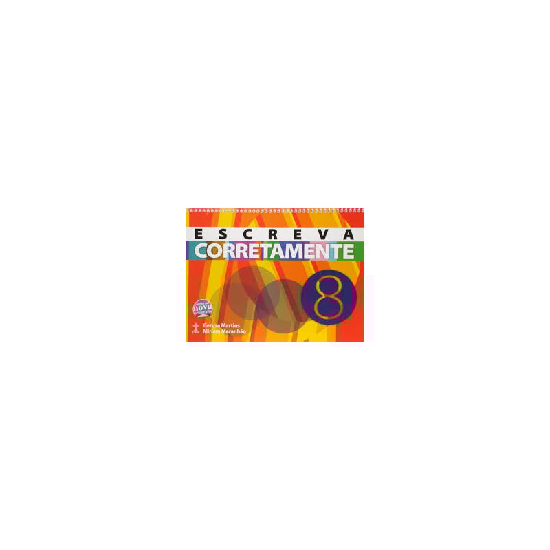 ESCREVA CORRETAMENTE - 8 ANO