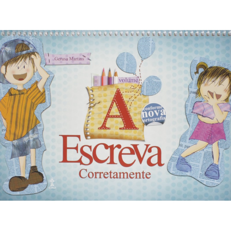 ESCREVA CORRETAMENTE - VOL A - COL. ESCREVA CORRETAMENTE - 6