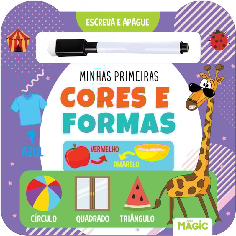 ESCREVA E APAGUE - MINHAS PRIMEIRAS CORES E FORMAS